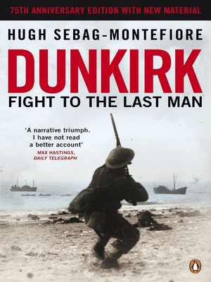 cover image of Dunkirk: Fight to the Last Man
